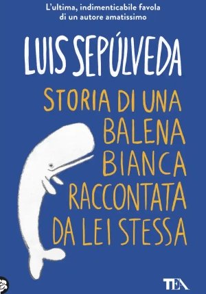 Storia Di Una Balena Bianca Raccontata Da Lei Stessa fronte