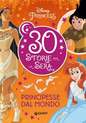 30 Storie Per La Sera - Principesse Dal Mondo fronte