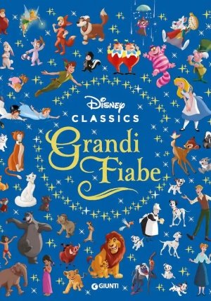 Grandi Fiabe. Disney Classics. Ediz. A Colori fronte