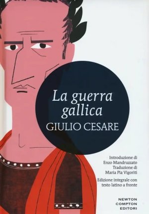 Guerra Gallica. Testo Latino A Fronte. Ediz. Integrale (la) fronte