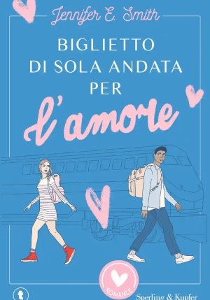 Biglietto Di Sola Andata Per L'amore fronte