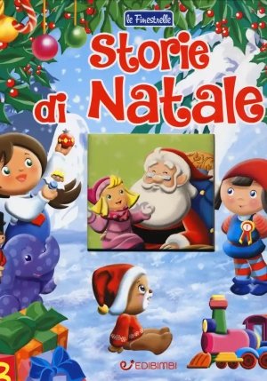 Storie Di Natale. Le Finestrelle. Ediz. A Colori fronte