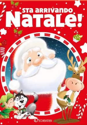 Sta Arrivando Natale! Ediz. A Colori fronte