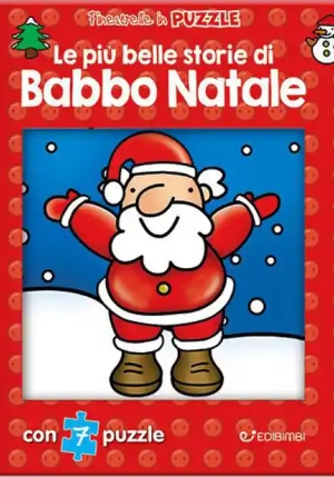 Pi? Belle Storie Di Babbo Natale. Finestrelle In Puzzle. Ediz. Illustrata (le) fronte