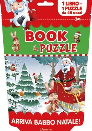 Arriva Babbo Natale! Book&puzzle. Ediz. Illustrata. Con Puzzle fronte