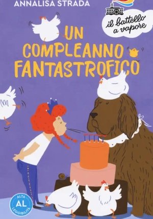 Compleanno Fantastrofico. Ediz. Ad Alta Leggibilit? (un) fronte