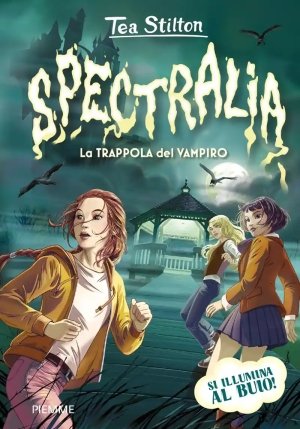 Spectralia. Principesse Del Regno Della Fantasia. La Trappola fronte