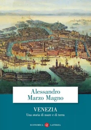 Venezia. Una Storia Di Mare E Di Terra fronte