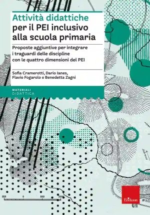 Schede Didattiche Per Il Pei Inclusivo Alla Scuola Primaria. Vol. 1 fronte