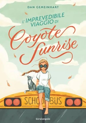 Imprevedibile Viaggio Di Coyote Sunrise (l') fronte