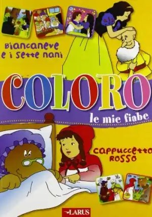 Coloro Le Mie Fiabe Biancaneve E Cappuccetto Rosso fronte