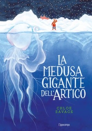 Medusa Gigante Dell'artico. Libri Per Piccoli (la) fronte