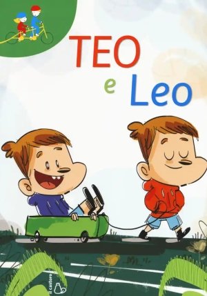 Teo E Leo: Gemelli Quasi Uguali-voglio La Febbre. Ediz. A Colori fronte