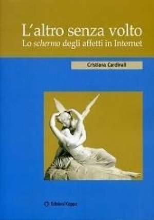 L'altro Senza Volto. Lo Schermo Degli Affetti In Internet fronte