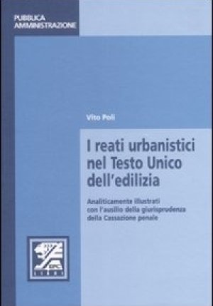 I Reati Urbanistici Nel Testo Unico Dell'edilizia fronte