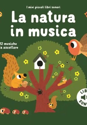 Natura In Musica. Ediz. A Colori (la) fronte