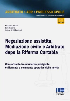 Negoziazione Assistita E Arbitrato Dopo La Riforma Cartabia fronte