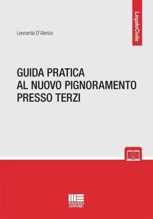 Guida Pratica Al Nuovo Pignoramento Presso Terzi fronte