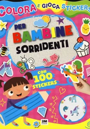 Bambine Sorridenti. Trendy Model. Colora Gioca Stickers. Ediz. A Colori fronte