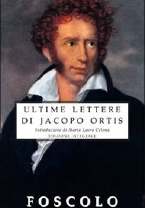 Le Ultime Lettere Di Jacopo Ortis fronte