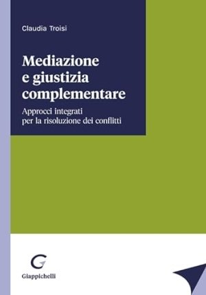 Mediazione E Giustizia Complementare fronte