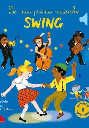 Classici Sonori - Le Mie Prime Musiche Swing fronte