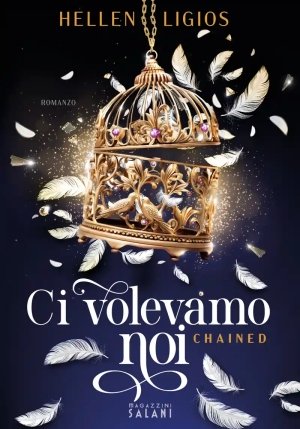 Ci Volevamo Noi Chained fronte