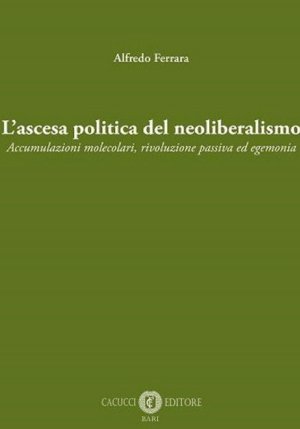 L'ascesa Politica Del Neoliberalismo fronte