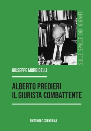 Alberto Predieri Giurista Combattente fronte