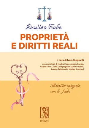 Diritto E Fiabe Proprieta' Diritti Reali fronte