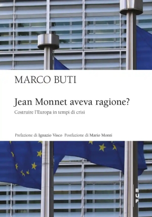 Jean Monnet Aveva Ragione ? fronte