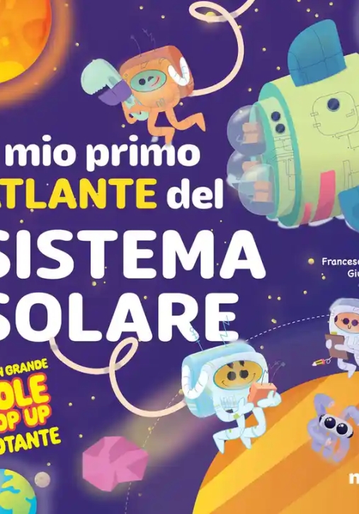 Immagine 0 di Il Mio Primo Atlante Del Sistema Solare