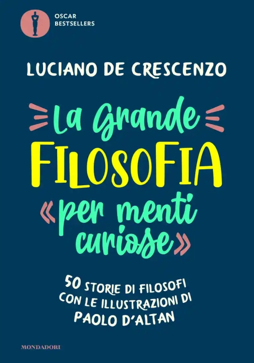 Immagine 0 di Grande Filosofia Per ?menti Curiose?. 50 Storie Di Filosofi (la)