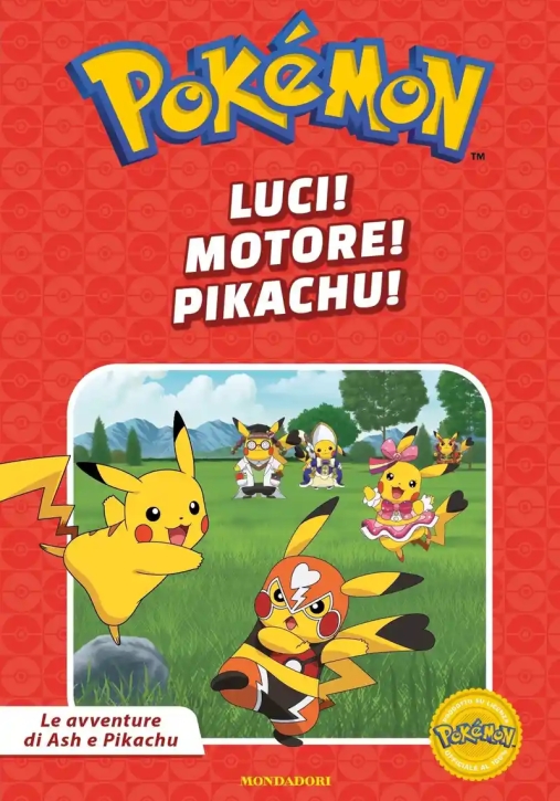 Immagine 0 di Luci! Motore! Pikachu! Pok?mon. Le Avventure Di Ash E Pikachu. Ediz. A Colori