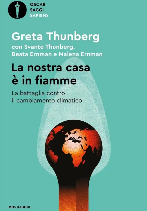 Immagine 0 di Nostra Casa ? In Fiamme. La Nostra Battaglia Contro Il Cambiamento Climatico (la)