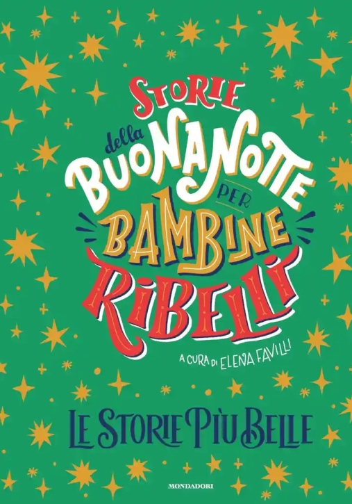 Immagine 0 di Bambine Ribelli. Le Storie Pi? Amate