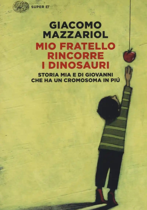 Immagine 0 di Mio Fratello Rincorre I Dinosauri. Storia Mia E Di Giovanni Che Ha Un Cromosoma In Pi?