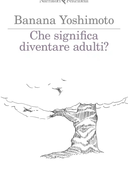 Immagine 0 di Che Significa Diventare Adulti?