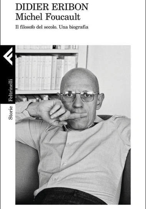 Immagine 0 di Michel Foucault Una Biografia