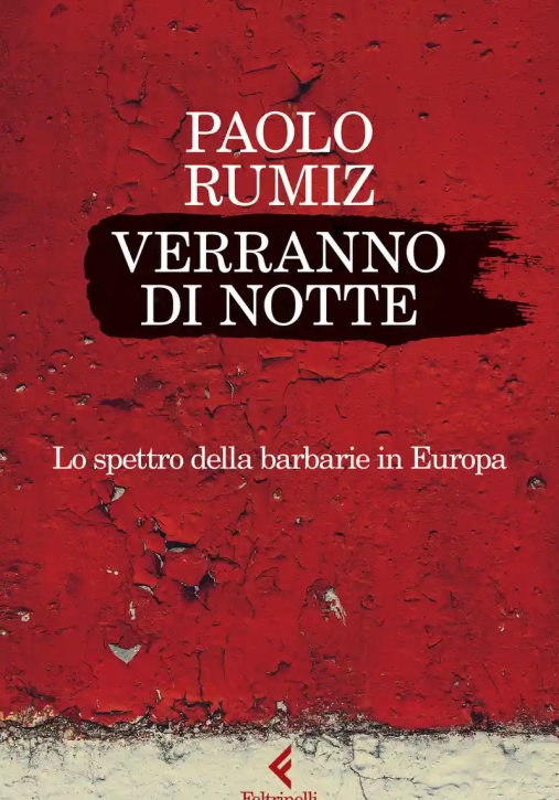 Immagine 0 di Verranno Di Notte. Lo Spettro Della Barbarie In Europa