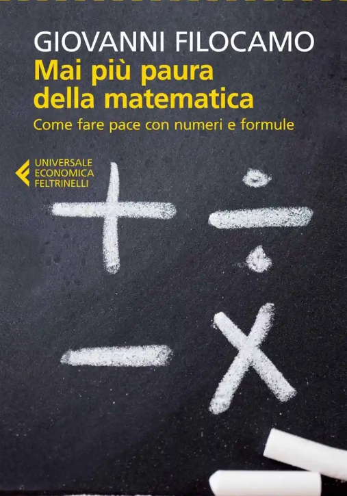 Immagine 0 di Mai Piu' Paura Della Matematica