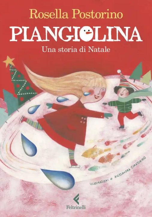 Immagine 0 di Piangiolina. Una Storia Di Natale. Ediz. Illustrata