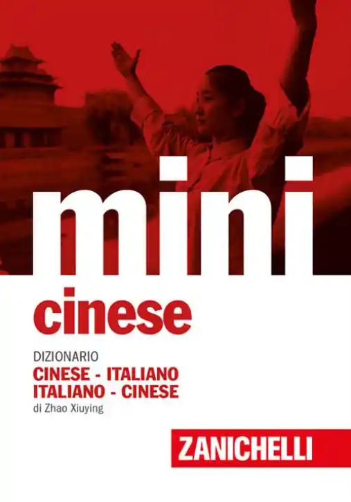 Immagine 0 di Mini Cinese. Dizionario Cinese-italiano, Italiano-cinese