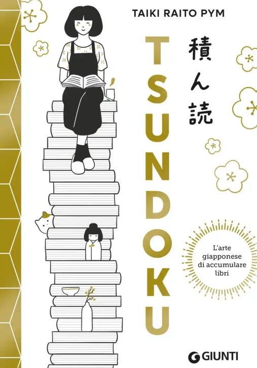 Immagine 0 di Tsundoku. L'arte Giapponese Di Accumulare Libri