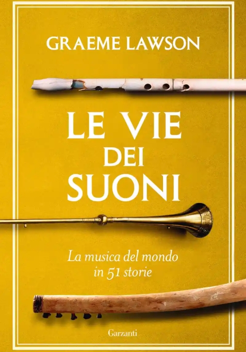 Immagine 0 di Vie Dei Suoni. La Musica Del Mondo In 50 Storie (le)