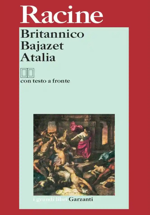 Immagine 0 di Britannico-bajazet-atalia. Testo Francese A Fronte