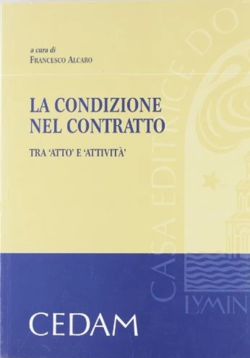 Immagine 0 di La Condizione Nel Contratto -2