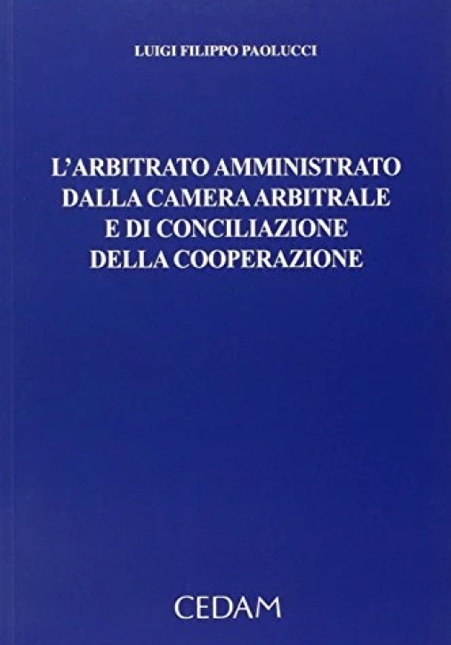 Immagine 0 di Arbitrato Amministrato Dalla C