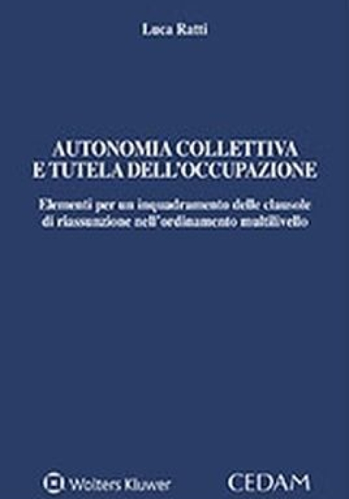 Immagine 0 di Autonomia Collettiva E Tutela