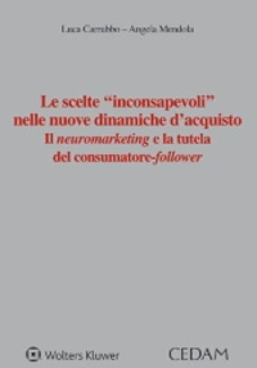 Immagine 0 di Neuromarketing E Tutela Consumatore